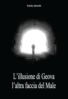 Vescovo dei Testimoni di Geova presenta: “L’illusione di Geova l’altra faccia del Male”
